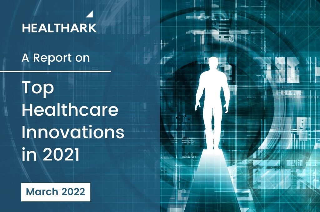 Top Healthcare Innovations in  2021