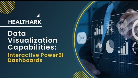 Healthark Data Visualization Capabilities- Interactive Power BI Dashboards