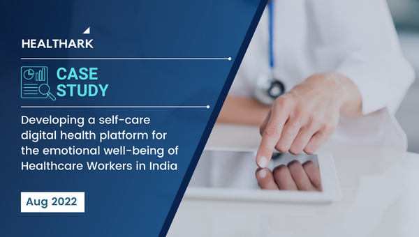 Developing a self-care digital health platform for the emotional well-being of Healthcare Workers in India