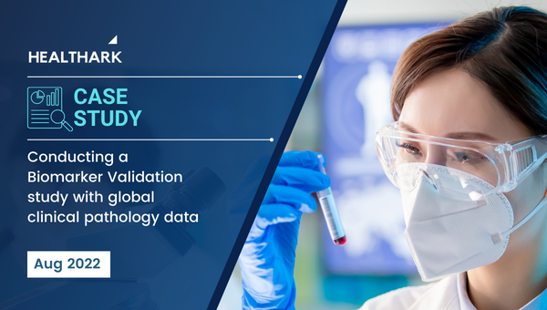 Conducting a Biomarker Validation study with global clinical pathology data