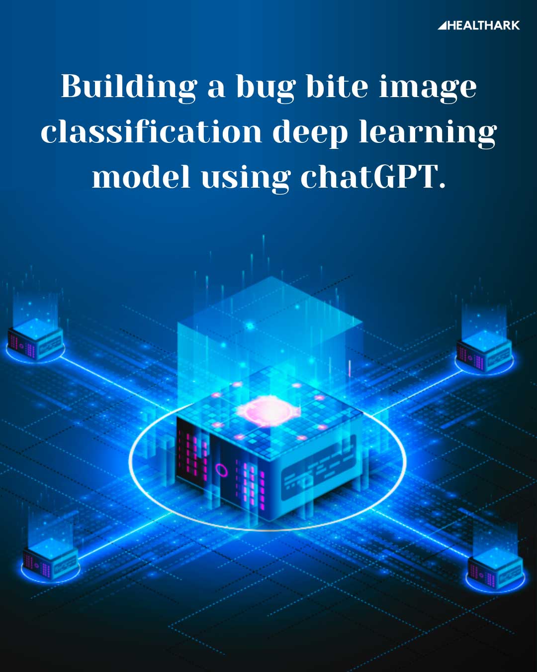 Building a bug bite image classification deep learning model using chatGPT.