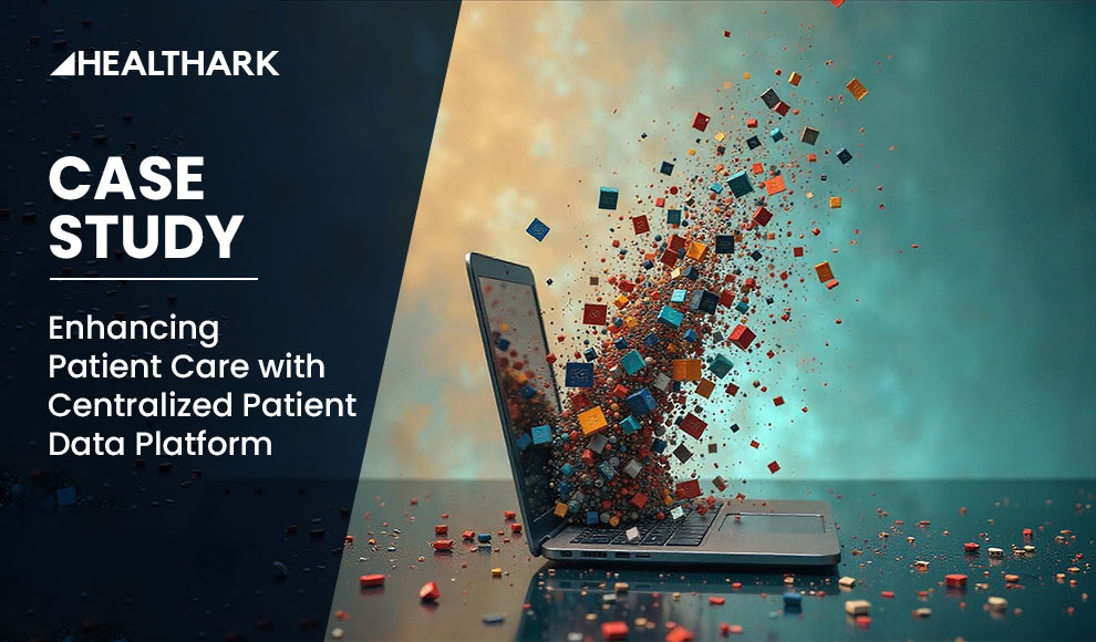 Enhancing Patient Care with Centralized Patient Data Platform