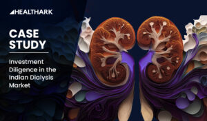 Investment Diligence in the Indian Dialysis Market